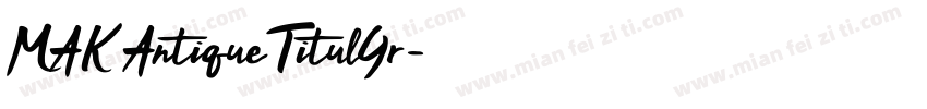 MAK AntiqueTitulGr字体转换